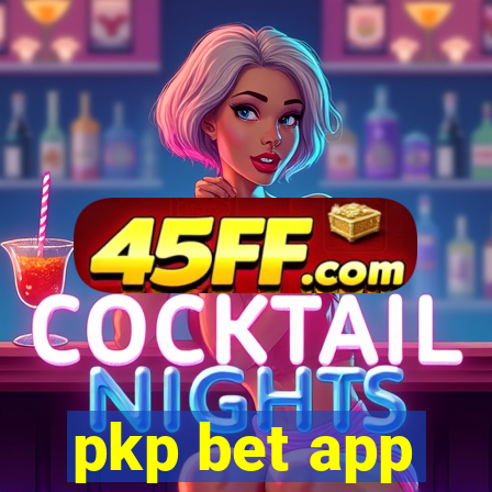 pkp bet app